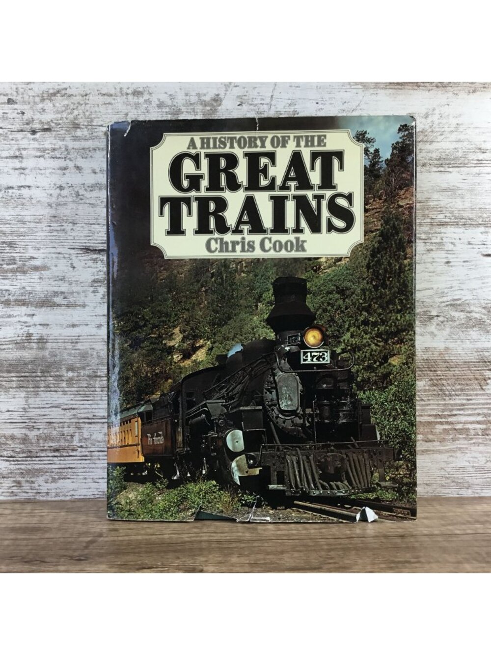 A History Of The Great Trains By Chris Cook Hardcover First American Edition 197